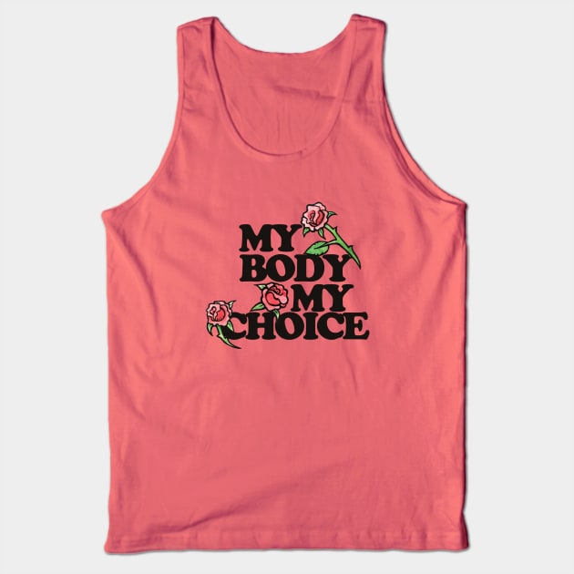 My Body My Choice Tank Top by bubbsnugg